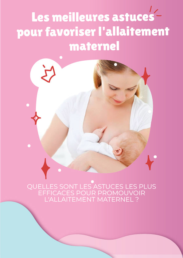 Couverture de l'E-book 'Les meilleures astuces pour favoriser l'allaitement maternel', un guide offert par Besoin Bébé, montrant une maman souriante allaitant son bébé sur un fond rose avec des étoiles.